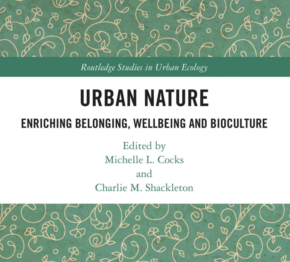 Urban Nature: Enriching Belonging, Wellbeing and Bioculture 